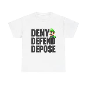 Deny, Defend, Depose Mens Cotton T-shirt